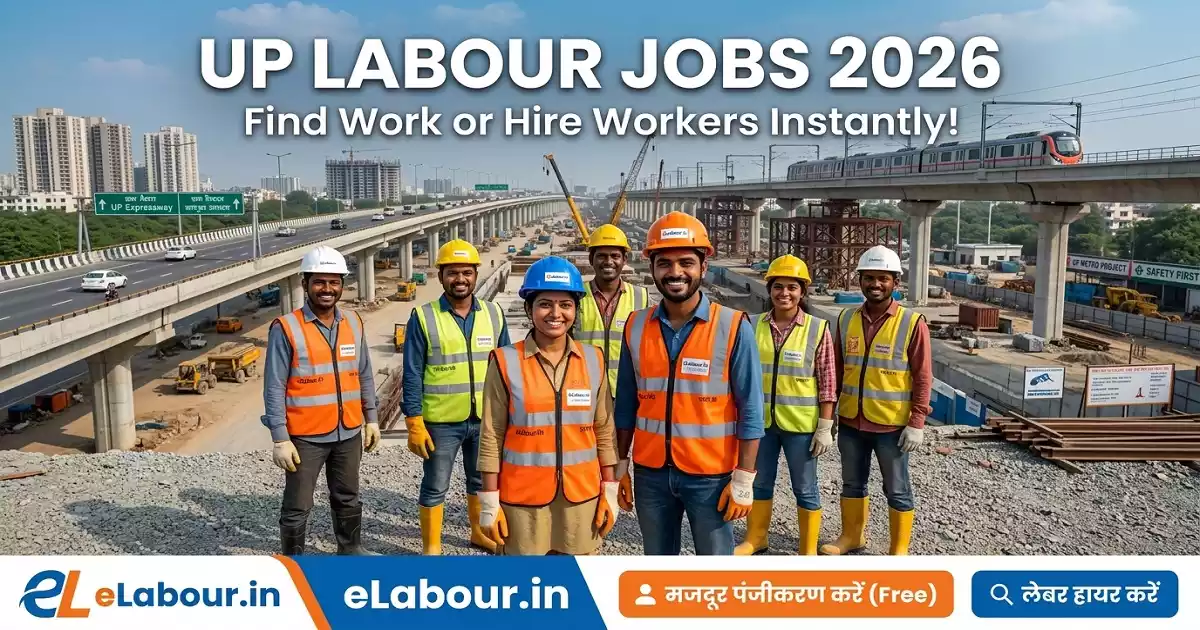 UP Labour Jobs 2026: Best Portal to Hire & Find Work